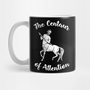 Centaur of Attention Mug